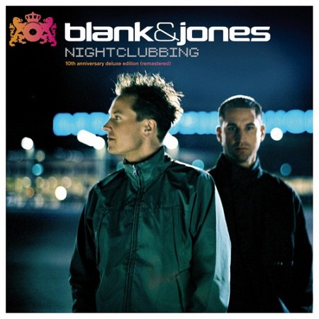 Blank and Jones - Nightclubbing: 10th Anniversary (Deluxe Edition)