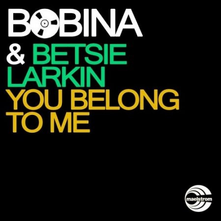 Bobina feat. Betsie Larkin - You Belong To Me